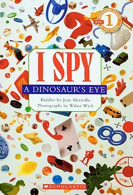 I Spy a Dinosaur's Eye by Jean Marzollo