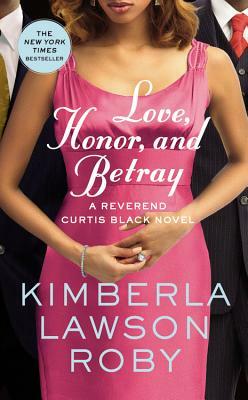 Love, Honor, and Betray by Kimberla Lawson Roby