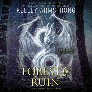 Forest of Ruin by Kelley Armstrong