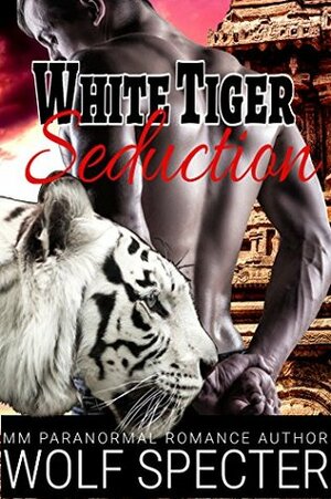 White Tiger Seduction by Katy Savage, Wolf Specter