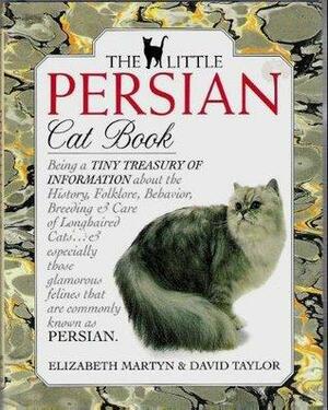 The Little Persian Cat Book by Elizabeth Martyn, David Taylor