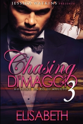 Chasing Di'Maggio 3 by Elisabeth