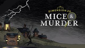 Mice & Murder by Brennan Lee Mulligan