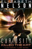 Curiosity Killed the Kat by Elizabeth Nelson