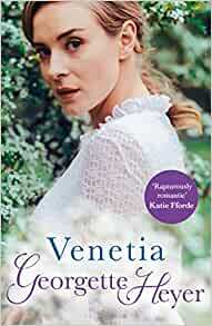 Venetia: Georgette Heyer Classic Heroines by Georgette Heyer