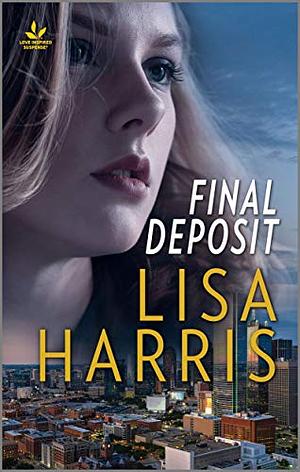 Final Deposit by Lisa Harris