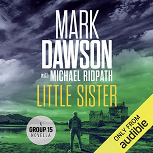 Little Sister by Mark Dawson, Michael Ridpath