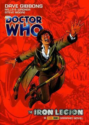 Doctor Who: The Iron Legion by Pat Mills, John Wagner, Steve Moore, Dave Gibbons