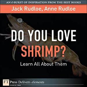 Shrimp: The Endless Quest for Pink Gold by Jack Rudloe