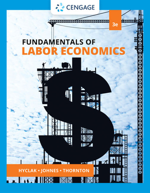 Fundamentals of Labor Economics by Thomas Hyclak, Robert Thornton, Geraint Johnes