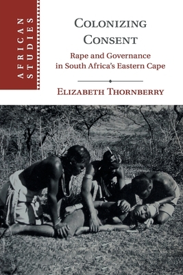 Colonizing Consent by Elizabeth Thornberry