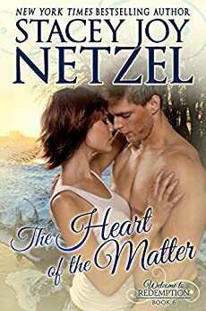The Heart of the Matter by Stacey Joy Netzel