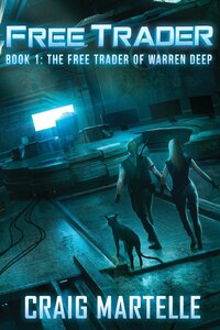 The Free Trader of Warren Deep by Craig Martelle