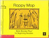 Floppy Mop by John R. Maslen, Bobby Lynn Maslen