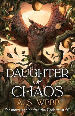 Daughter of Chaos by A.S. Webb