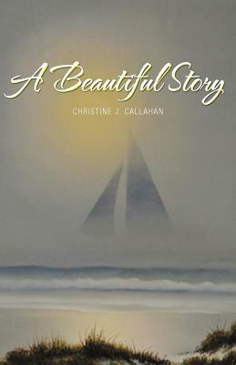 Beautiful Story by Christine Callahan