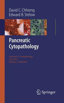 Pancreatic Cytopathology by David C. Chhieng, Edward B. Stelow