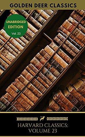 Harvard Classics Volume 23: Two Years Before The Mast, Dana by Richard Henry Dana, Richard Henry Dana, Jr., Jr.