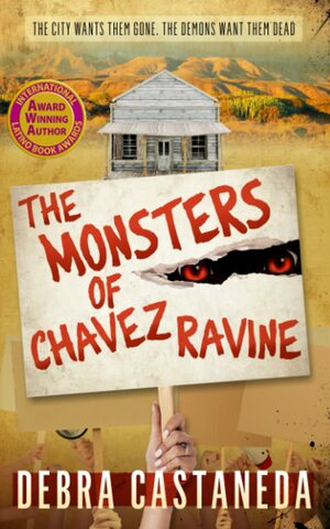 The Monsters of Chavez Ravine by Debra Castaneda