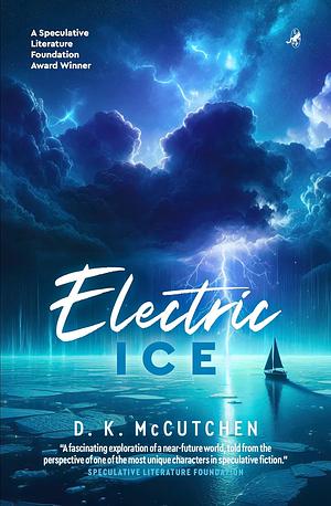 Electric Ice by D.K. McCutchen