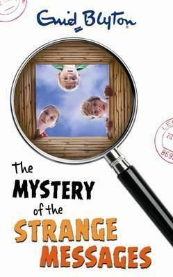 The Mystery of the Strange Messages by Enid Blyton