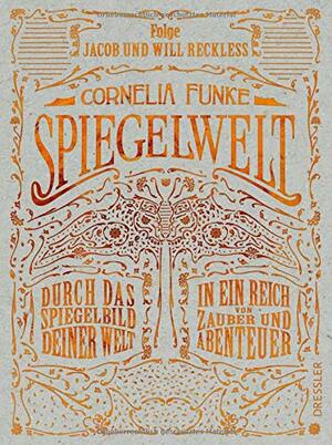 Spiegelwelt by Cornelia Funke