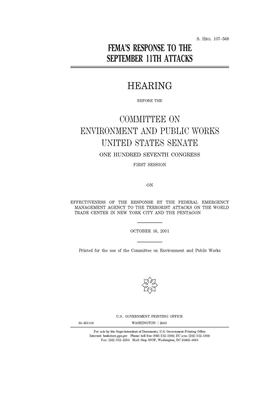 FEMA's response to the September 11th attacks by Committee on Environment and P (senate), United States Congress, United States Senate