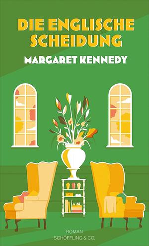 Die englische Scheidung by Margaret Kennedy