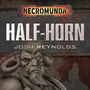 Half-Horn by Josh Reynolds