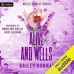 Alive and Wells by Bailey Hannah