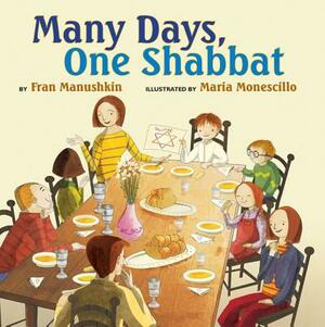 Many Days, One Shabbat by Fran Manushkin