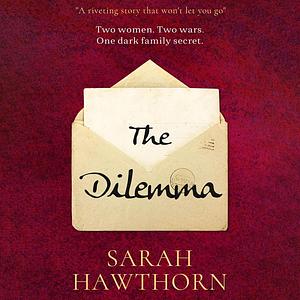 The Dilemma by Sarah Hawthorn