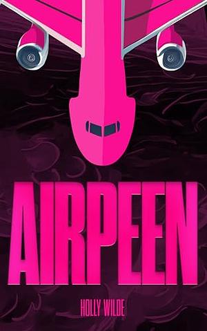 Airpeen by Holly Wilde