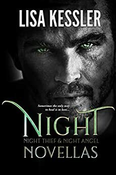 Night Novellas: Night Thief / Night Angel by Lisa Kessler