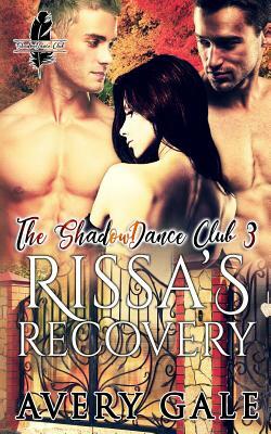 Rissa's Recovery by Avery Gale