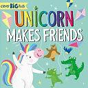 Unicorn Makes Friends by Clever Publishing