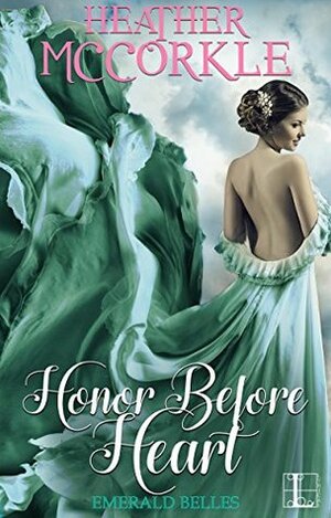 Honor Before Heart by Heather McCorkle