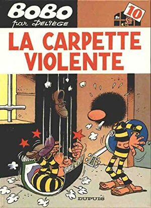 La carpette violente by Paul Deliège