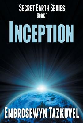 Inception by Embrosewyn Tazkuvel