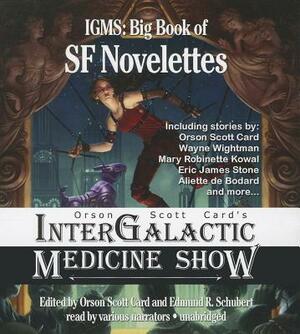 Intergalactic Medicine Show: IGMS: Big Book of SF Novelettes by Wayne Wightman, Orson Scott Card