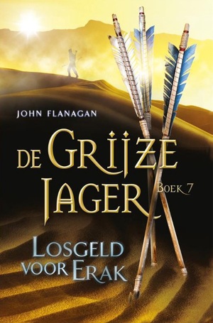 Losgeld voor Erak by John Flanagan
