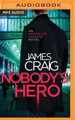 Nobody's Hero by James Craig