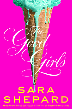 The Good Girls by Sara Shepard