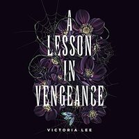 A Lesson in Vengeance by Victoria Lee