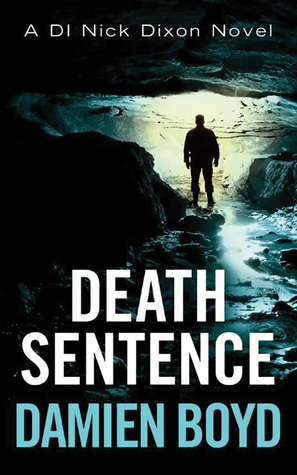 Death Sentence by Damien Boyd