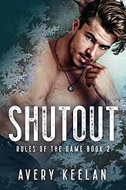 Shutout: Rules of the Game Book 2 by Avery Keelan
