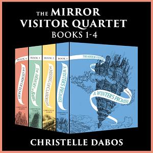 The Mirror Visitor Quartet by Christelle Dabos