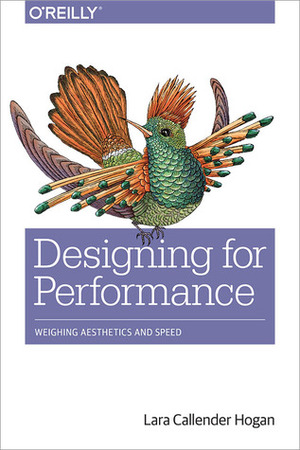 Designing for Performance: Weighing Aesthetics and Speed by Lara Hogan