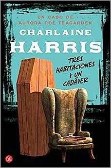 Tres habitaciones y un cadáver by Charlaine Harris