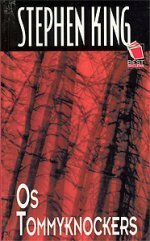 Os Tommyknockers by Stephen King